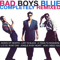 Bad Boys Blue - Come Back And Stay